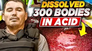 This Cartel Member Dissolved Over 300 Bodies In Acid