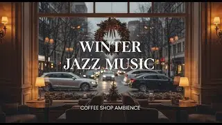 Soft Winter Jazz Music & Snowfall for Studying ⛄ Outdoor Coffee Shop Ambience with Warm Jazz Music