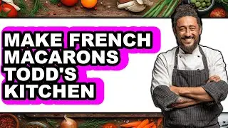 How To Make French Macarons Todd's Kitchen (Easy Method)