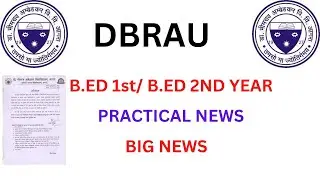 Agra University B.ED Practical exam 2022 || B.ED 1st/2nd year|| dbrau b.ed practical exam date 2022