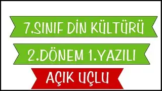 7.Sınıf Din Kültürü 2.Dönem 1.Yazılı Soruları | Açık Uçlu Klasik Yazılı