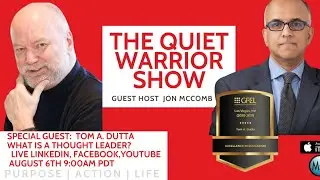 WHAT IS A THOUGHT LEADER  Special Guest Host JON MCCOMB with GUEST TOM A DUTTA