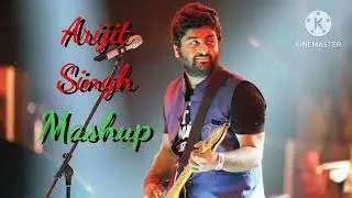 Arijit Singh Songs Mashup #arijitsingh #arijitsinghmashup #arijitlovesongs #arijitlofi