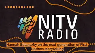 Hannah Belanszky on the next generation of First Nations storytelling | SBS NITV Radio
