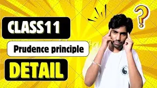 What is the prudence principle (conservatisms)