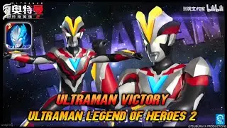 FARMING SAJA ULTRAMAN LEGEND OF HEROES 2 ( SAMA NYOBA CHAR BARU VICTORY ) 