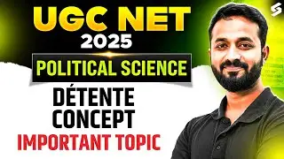 UGC NET Political Science Classes | D&eacute;tente Meaning | Detente International Relations | Pradyumn Sir