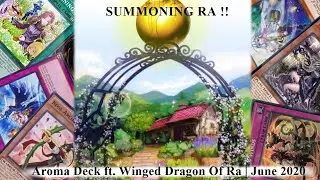 [YGO Duel Links] THE IMMORTAL PHOENIX !! Aroma deck ft. Winged Dragon of Ra June 2020