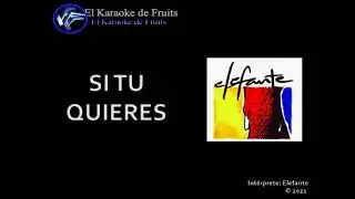 Elefante Si tu quieres Karaoke