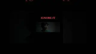 IGNORE IT | SHORT HORROR FILM ENDING | #ignore #shortvideo  #viralvideo  #scary