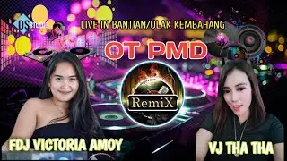 FULL DJ OT PMD || Live Bantian - Ulak kembahang || Fdj Victoria amoy