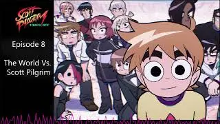 Scott Pilgrim Takes Off Episode 8: The World Vs. Scott Pilgrim Reaction and Review