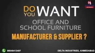 Office And School Furniture by Delta Industries, Ahmedabad