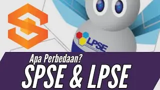 APA BEDA SPSE DENGAN LPSE?  SISTEM DAN LAYANAN - PENGADAAN SECARA ELEKTRONIK