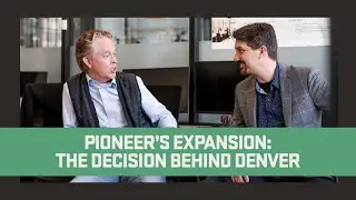 Pioneer&rsquo;s Expansion: The Decision Behind Denver