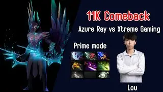 11K comeback TB Lou - Azure Ray vs Xtreme Gaming เสียงพากย์โดย Cyberclasher