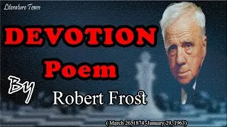 Robert Frost Poem Devotion