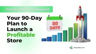 Shopify Free Trial 90-day Launch Plan | shopsidek.com