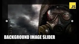 Background Image Slider JavaScript Tutorial | How to make Slider in JS?