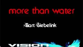 Bart Siebelink - More than Water