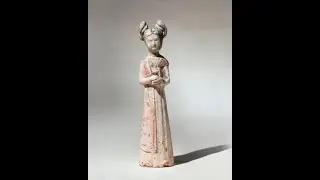 CAM Look | Tang Dynasty Female Tomb Figures from China | 5/2/22