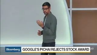 Google CEO Pichai Says No to a Big Stock Award mp4