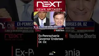 Ex-Pennsylvania Governor Endorses Dr. Oz #shorts