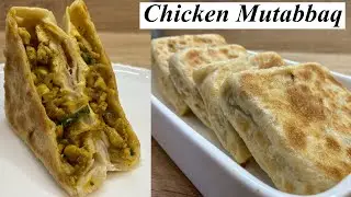 Chicken Mutabbaq Recipe | Famous Saudi Arabian Street Food Recipe | Murtabak Recipe