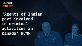 Agents of Indian govt involved in criminal activities in Canada: Canada's RCMP allege