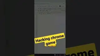 Hacking chrome games #coding
