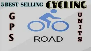 5 BEST SELLING CYCLING GPS UNITS [AMAZON w/ International LINKS]