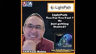 LightPath Technologies CEO: Backlog Boom, Black Diamond & What’s Next for $LPTH?