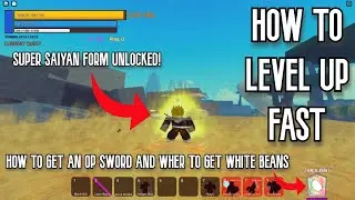 HOW TO LEVEL UP FAST BEST METHOD! SHOWCASING SSJ, WHITE BEANS AND SWORDS! - Dragon Ball Final Hope