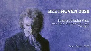 BEETHOVEN 2020: Nadia Azzi plays Sonata N. 17 Op. 31 N. 2 