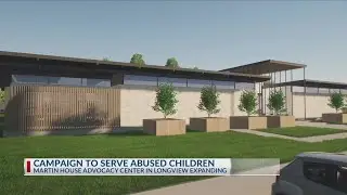 Martin House unveils plans for new center to help child abuse victims in Longview