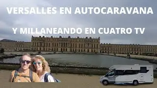 #6 PALACIO DE VERSALLES ||DESTINO CABO NORTE  #UnaVidaEnAutocaravana
