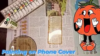 Customizing Phone Case | Easy Mobile Cover Painting