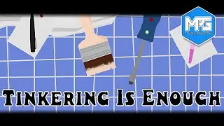 Fixing What&rsquo;s Broken, One Piece at a Time | Tinkering Is Enough Demo Gameplay