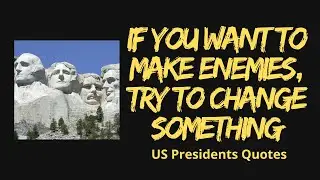 25 Best Quotes from US Presidents in History.