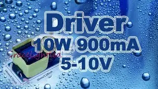 Driver 10W 5В 10В 900mA 2х3Вт  3х3Вт блок питания