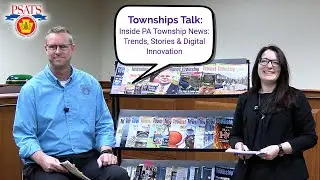 Township Talks | Inside PA&nbsp;Township News: Trends, Stories & Digital Innovation