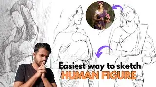 How To SKETCH The HUMAN FIGURE Easily | Step - by - step Tutorial For Beginners !