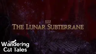 Final Fantasy XIV: The Lunar Subterrane Theme 