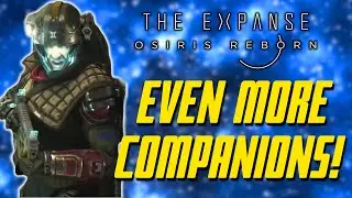 MORE Squadmates! - The Expanse: Osiris Reborn Companion Breakdown: Michael DeGarmo