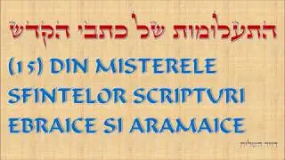 Din misterele Sfintelor Scripturi 15
