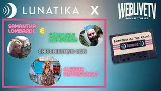 Lunatika on the radio, Alessia Matrisciano - 14 febbraio 2023