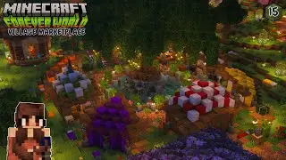 Minecraft Longplay | Chewys Forever World Ep15 - VILLAGE MARKETPLACE (no commentary)