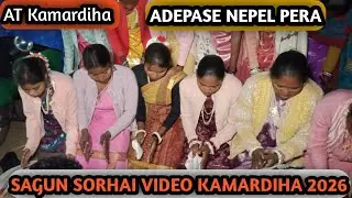ADEPASE NEPEL PERA SAGUN SORHAI VIDEO #AT_KAMARDIHA_2026 #JOGARNATH_VLOG_VIDEO