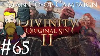 Divinity Original Sin 2 Definitive Edition | 4-Man Co-Op | Part 65