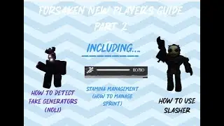 Forsaken New Player Guide Part 2